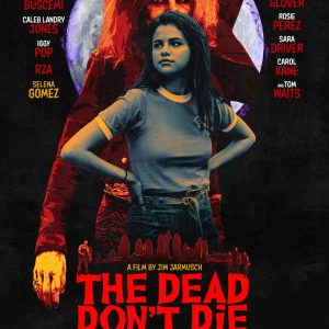 30 May new The Dead Dont Die movie poster