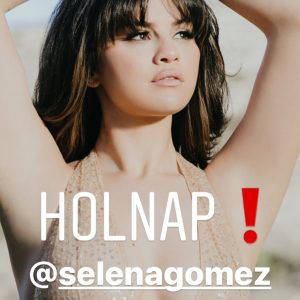 9 January Selena in @universalmusichungary’s Instagram Story