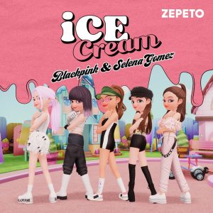 2 September watch BlackPink & Selena “Ice Cream” ZEPETO dance video