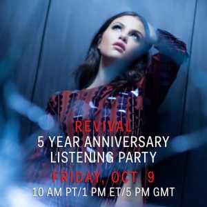 8 October Selena on Twitter: To celebrate Revival’s 5th anniversary, join me for a listening party tomorrow
