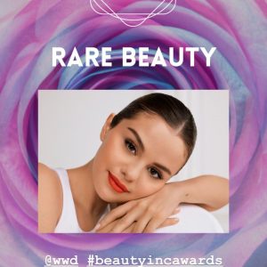 10 December Rare Beauty wins Startup Of The Year at The 2020 Beauty Inc Awards