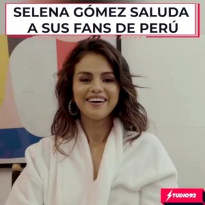 15 January check out Selena’s special message for fans from Peru