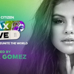 Watch VaxLive hosted by Selena on 8 May 8 PM EST!