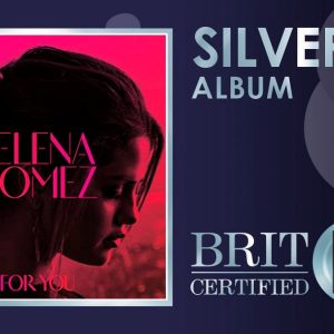 24 July album “For You” certified Silver in the UK