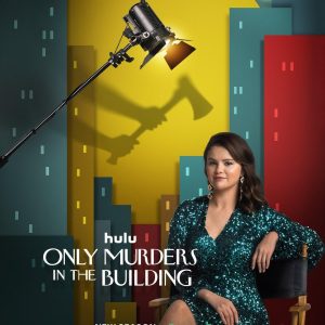 2 August: check out new official promo poster with Selena for Only Murders In The Building